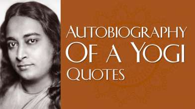 Autobiography of a Yogi - Powerful and Inspiring Quotes 