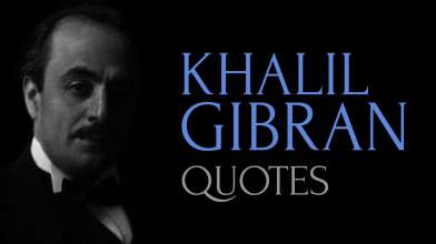 Quotes of Wisdom by Khalil Gibran