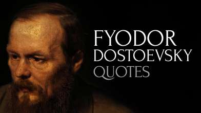 Deep and Profound Quotes by Fyodor Dostoevsky