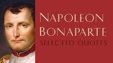 Striking and Profound Quotes by Napoleon Bonaparte